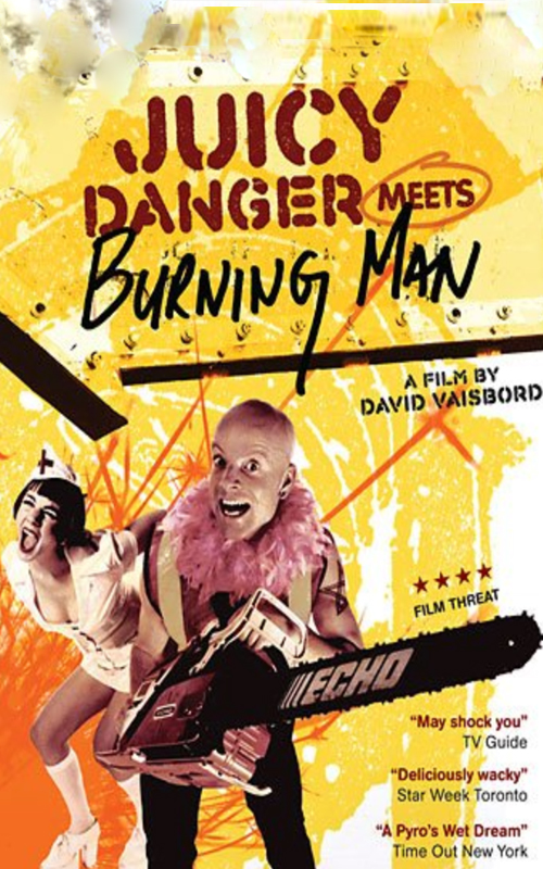 Juicy Danger Meets Burning Man Juicy Danger Meets Burning Man
